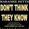 R&B Karaoke Hitts - Don't Think They Know (In the Style of Chris Brown & Aaliyah) [Karaoke] - Single